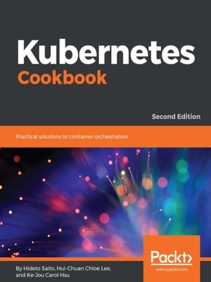 cover image of Kubernetes Cookbook